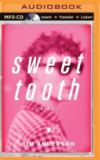 Sweet Tooth: A Memoir