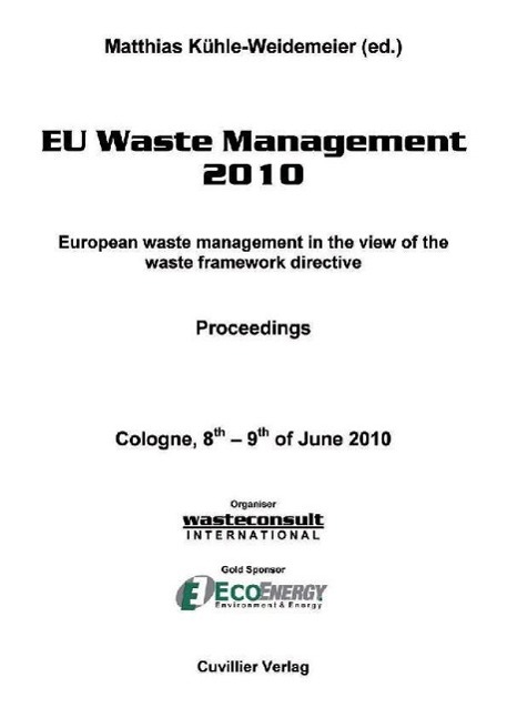 EU Waste Management 2010. European waste management in the view of the waste framework directive