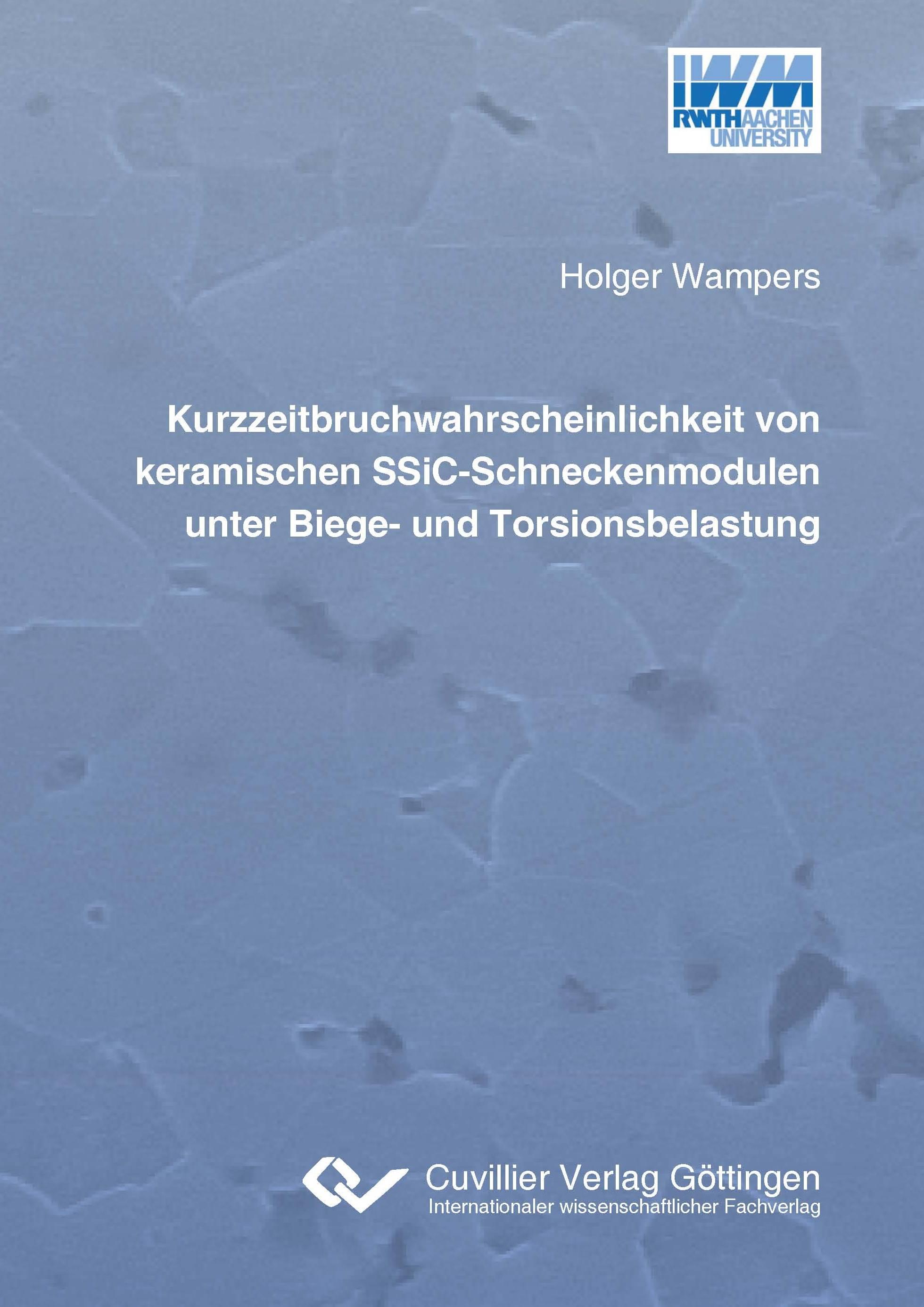 Kurzzeitbruchwahrscheinlichkeit von keramischen SSiC-Schneckenmodulen unter Biege- und Torsionsbelastung