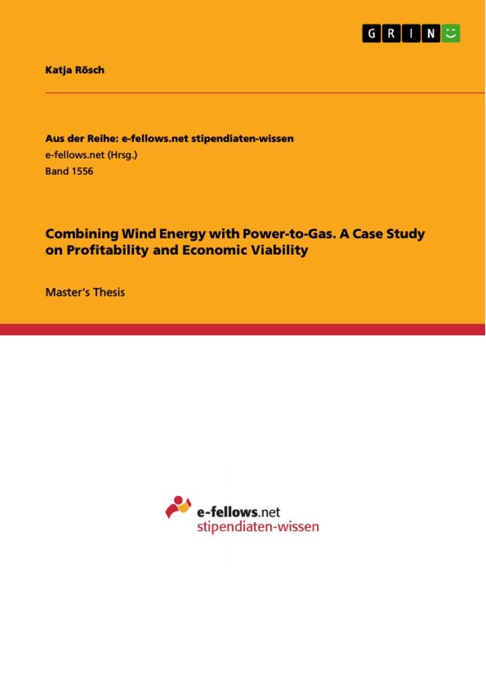 Combining Wind Energy with Power-to-Gas. A Case Study on Profitability and Economic Viability