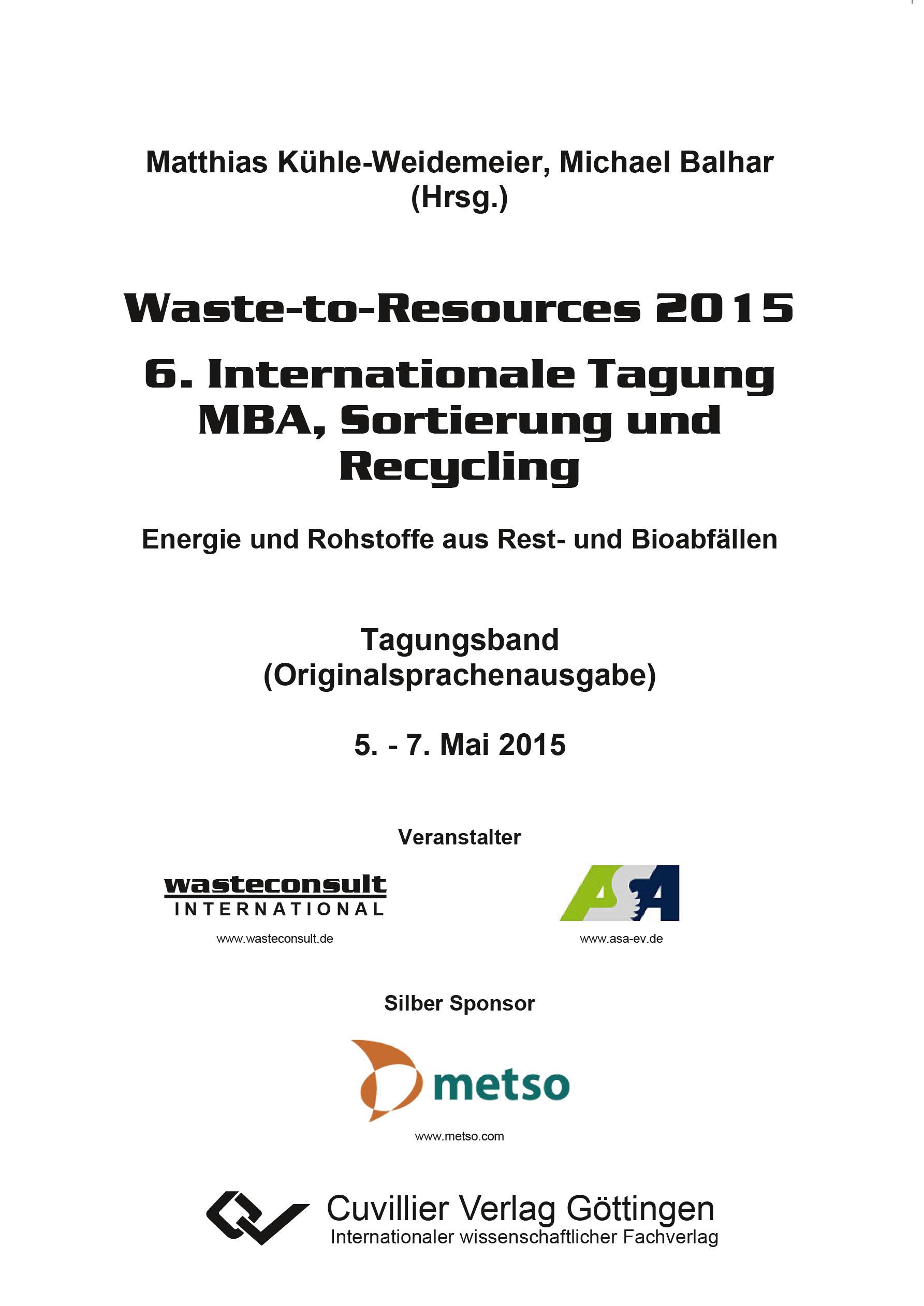 Waste-to-Resources 2015. 6. Internationale Tagung MBA, Sortierung und Recycling