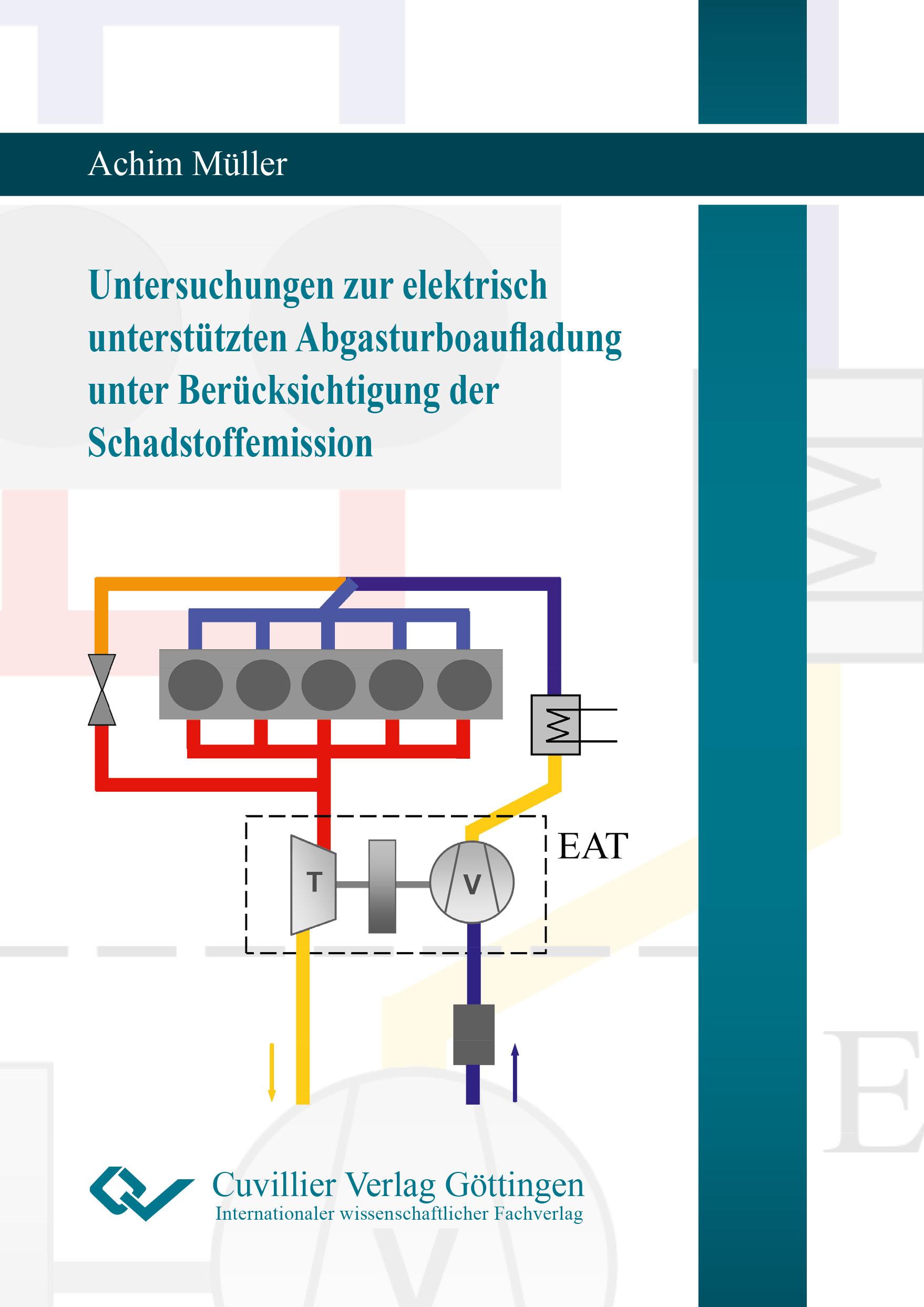 Untersuchungen zur elektrisch unterstützten Abgasturboaufladung unter Berücksichtigung der Schadstoffemission