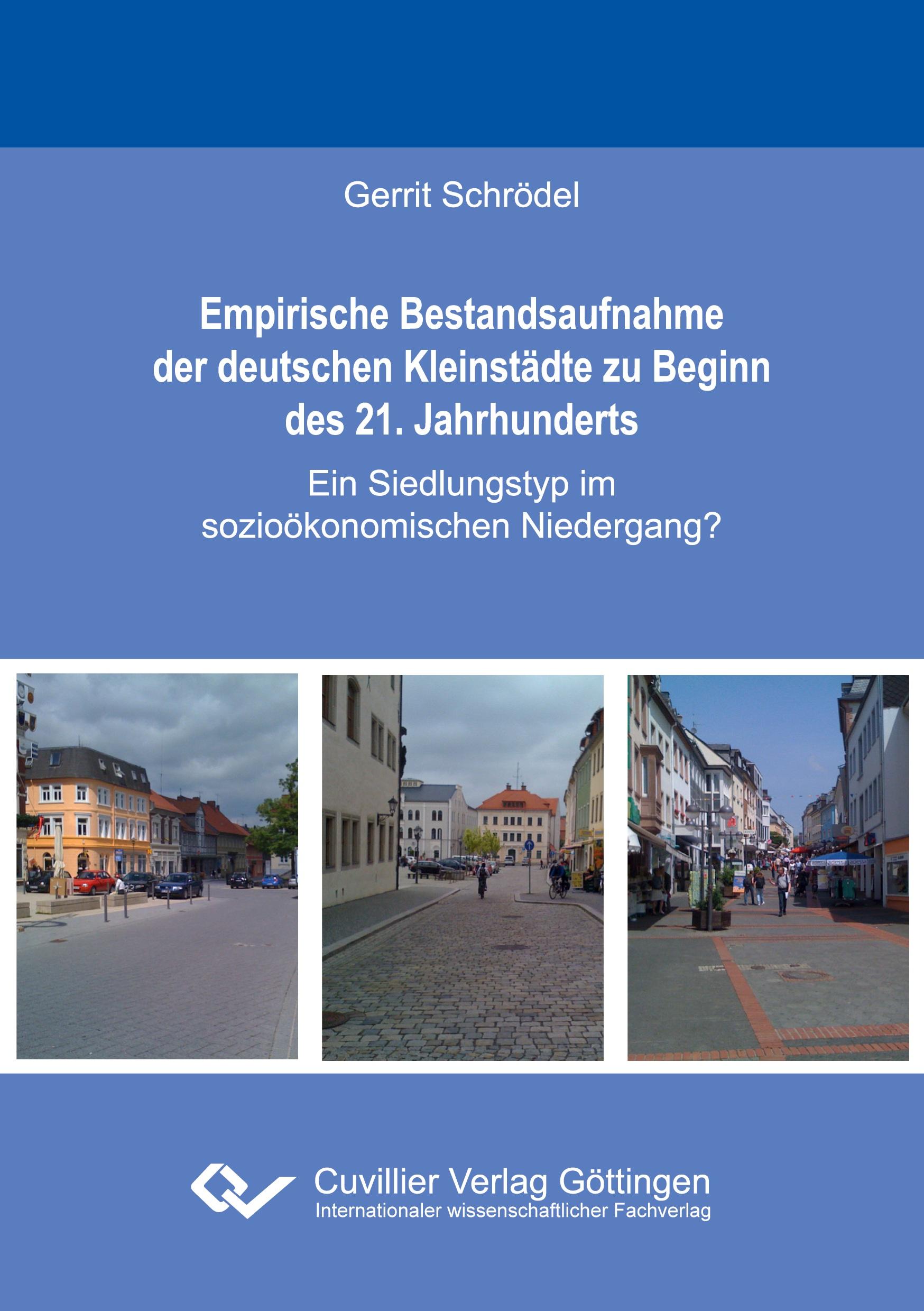 Empirische Bestandsaufnahme der deutschen Kleinstädte zu Beginn des 21. Jahrhunderts