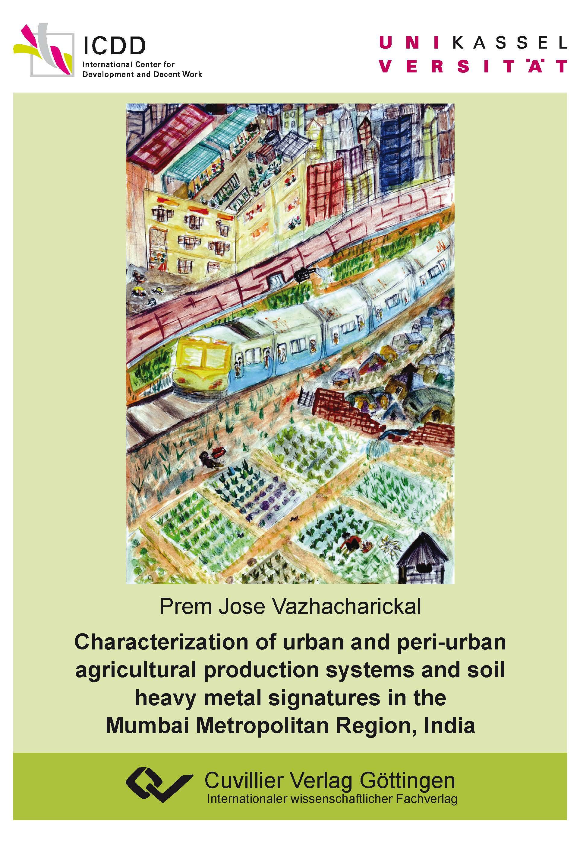 Characterization of urban and peri-urban agricultural production systems and soil heavy metal signatures in the Mumbai Metropolitan Region, India