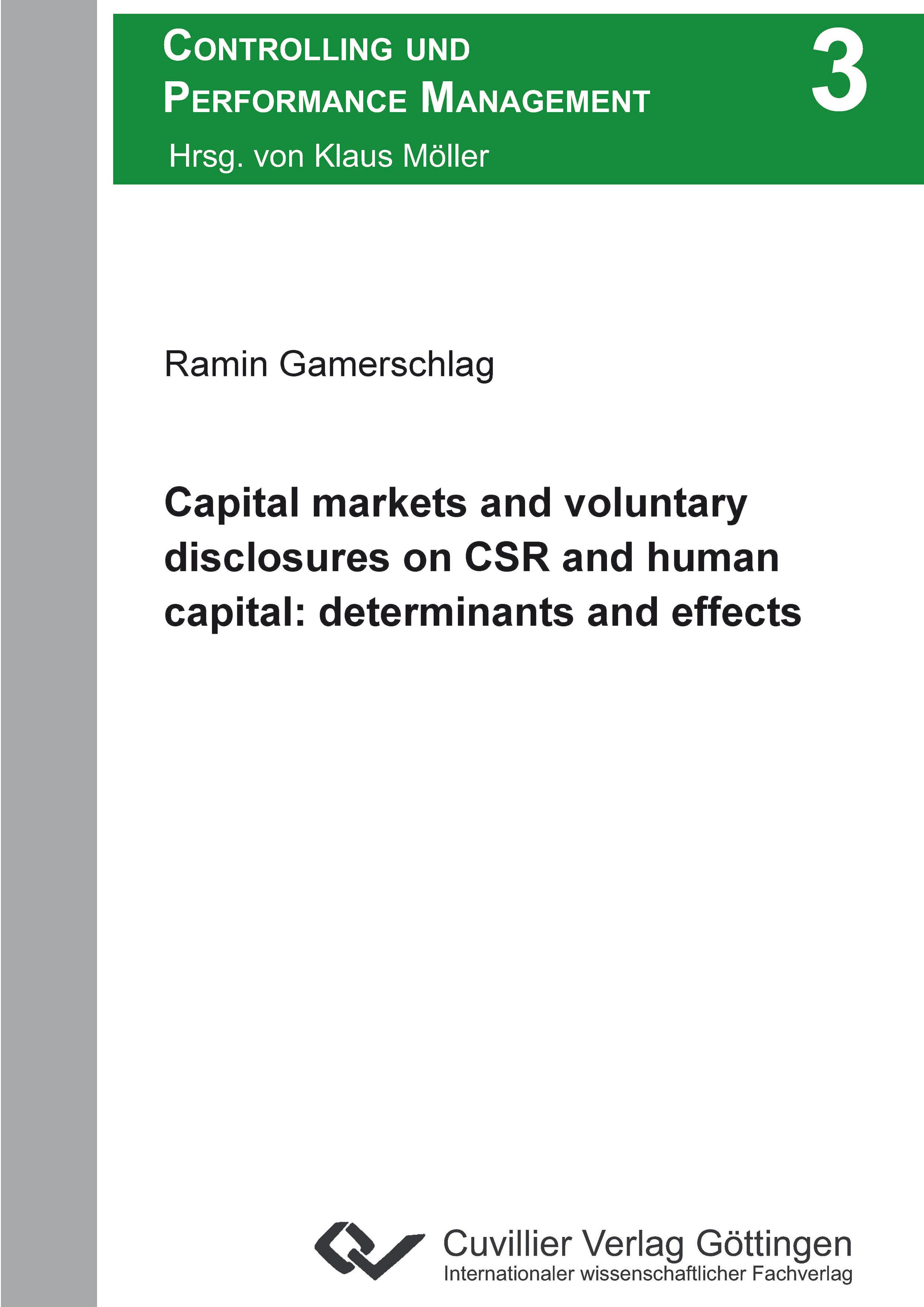 Capital markets and voluntary disclosures on CSR and human capital: determinants and effects