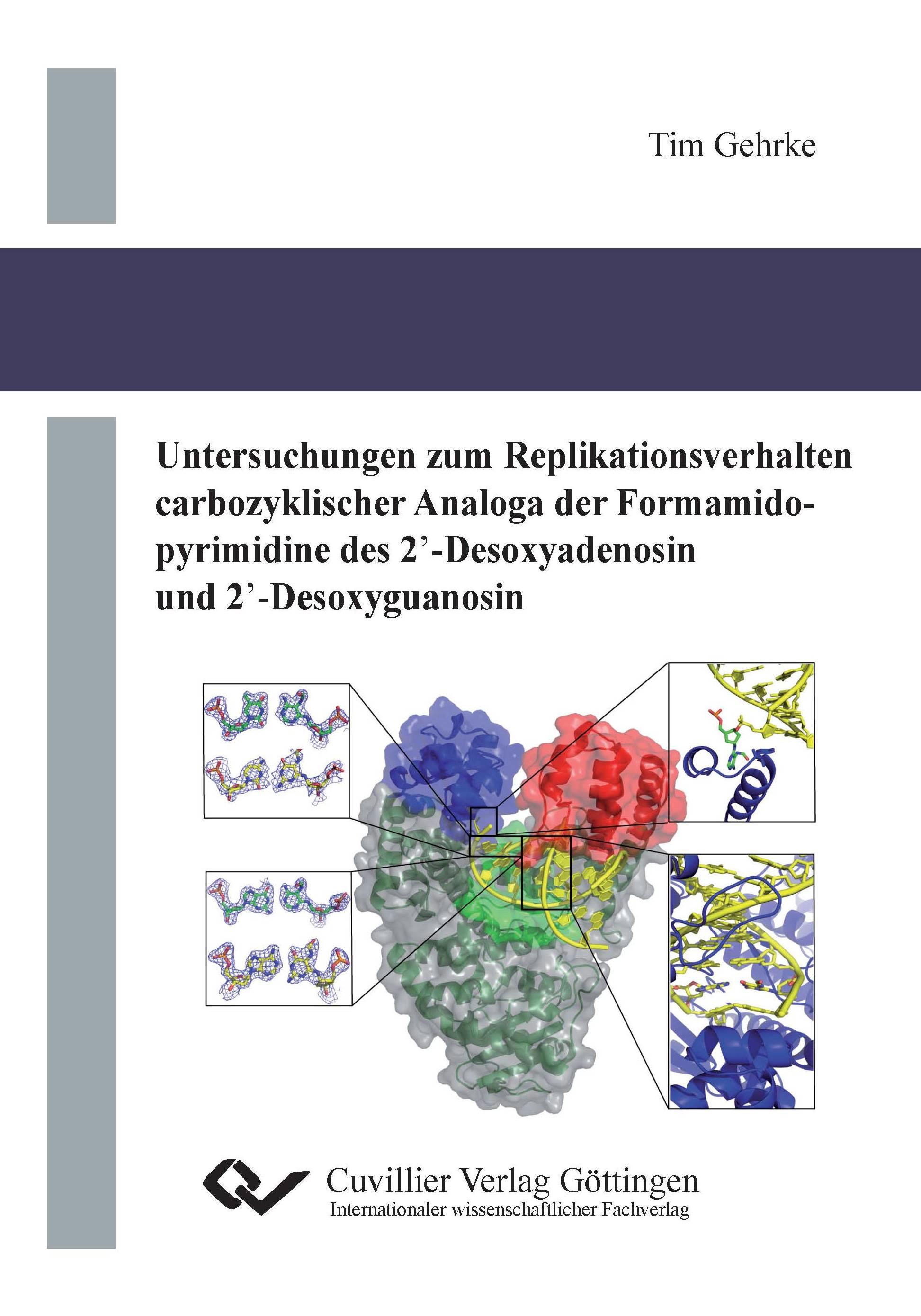 Untersuchungen zum Replikationsverhalten carbozyklischer Analoga der Formamidopyrimidine des 2'-Desoxyadenosin und 2'-Desoxyguanosin