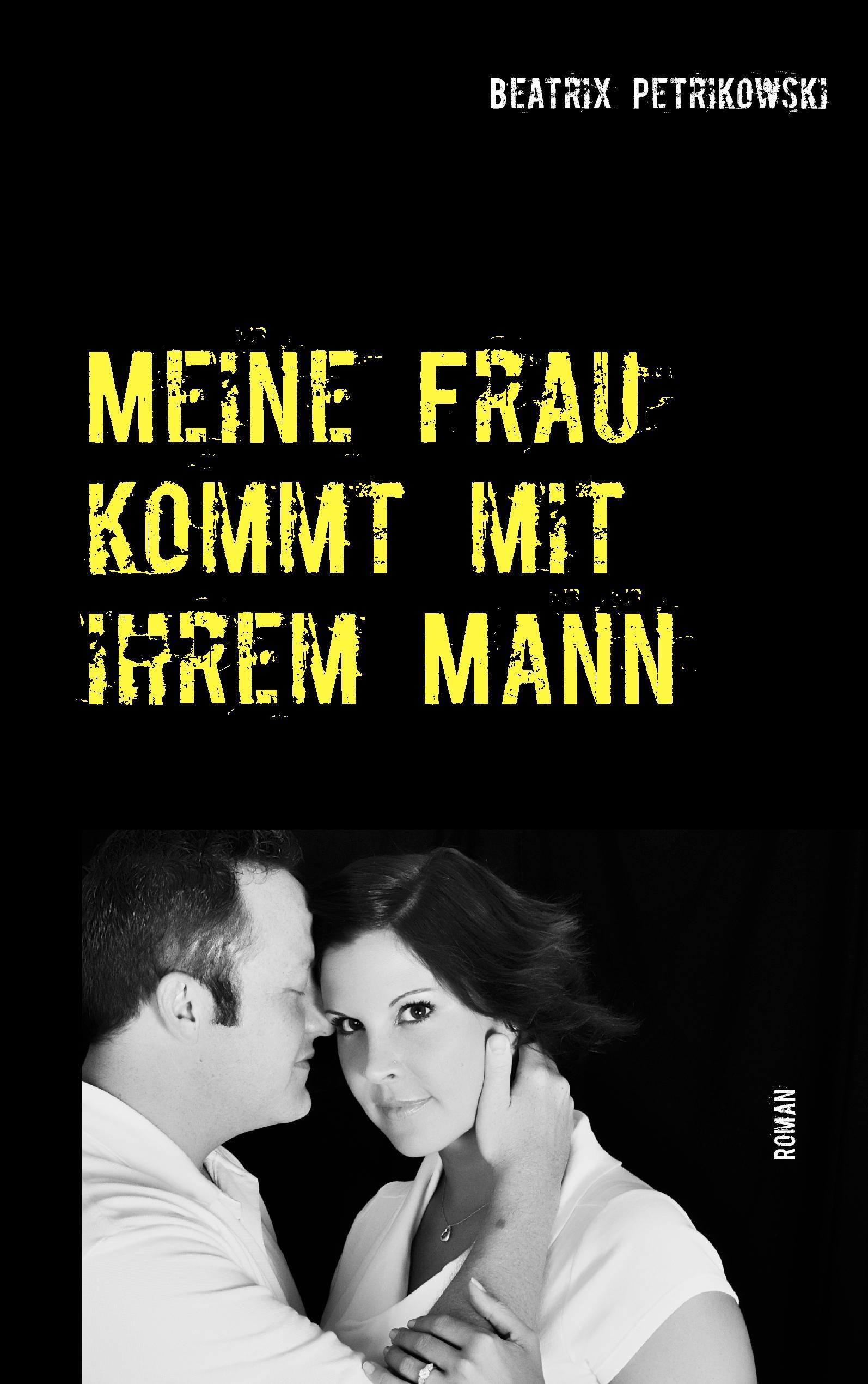 Meine Frau kommt mit ihrem Mann