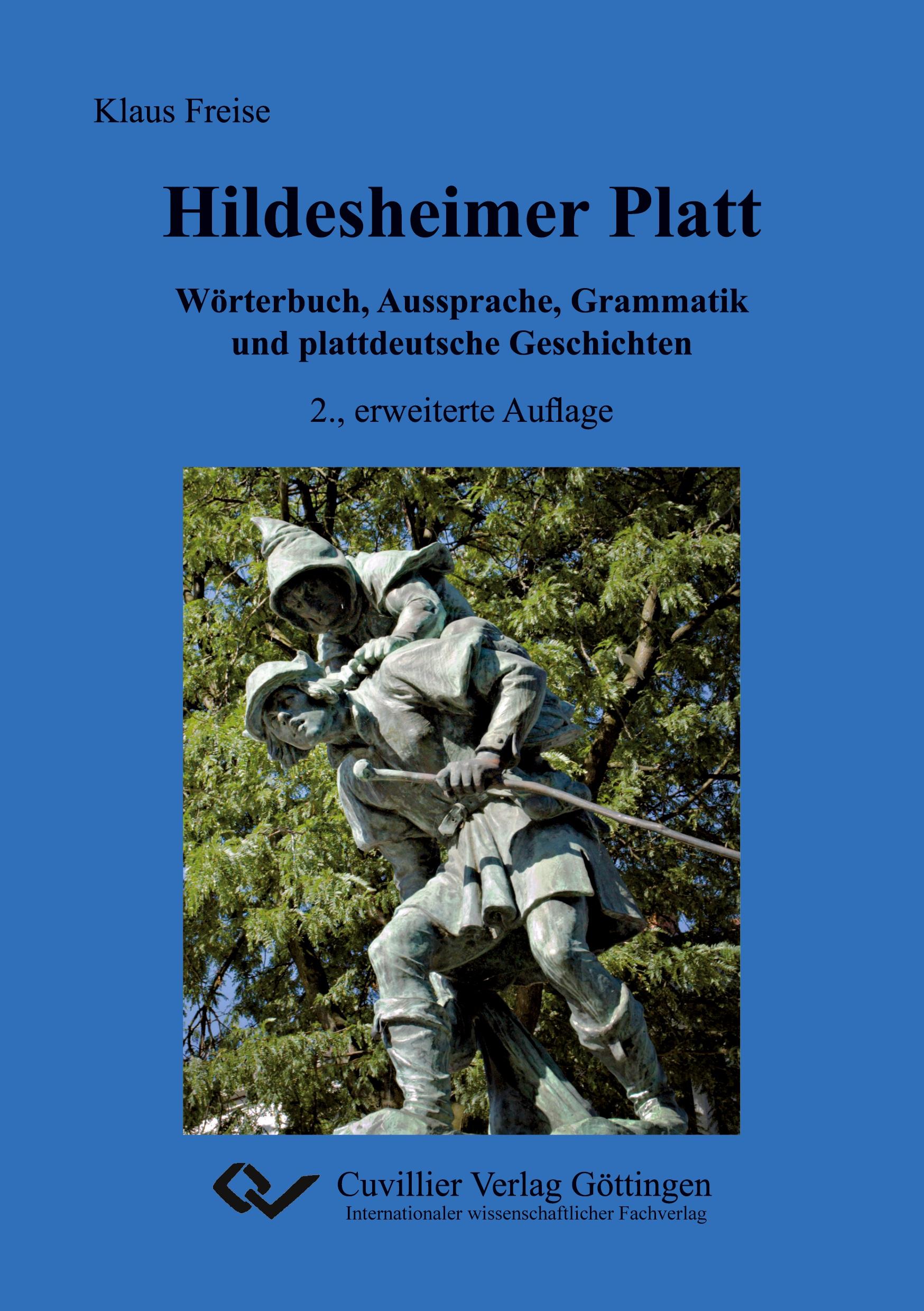 Hildesheimer Platt Wörterbuch, Aussprache, Grammatik und plattdeutsche Geschichten