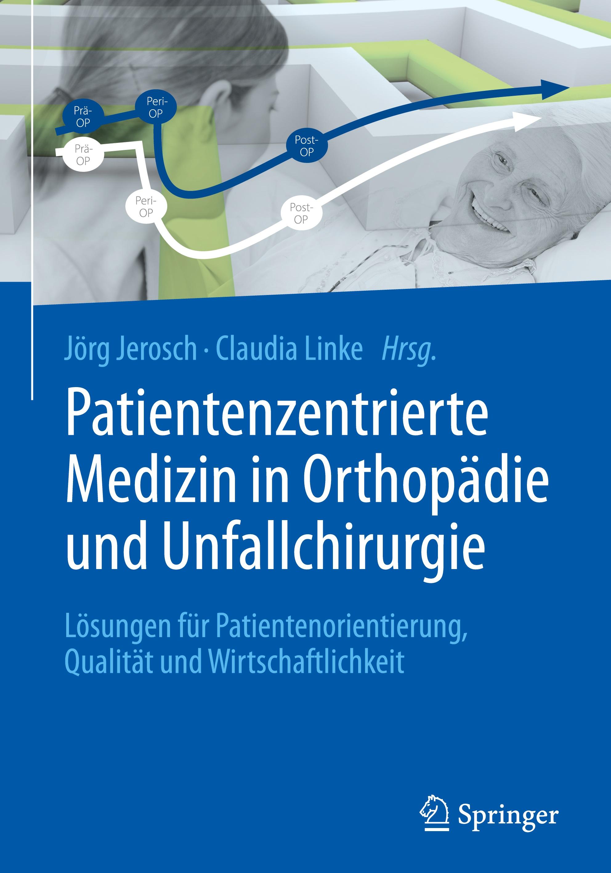 Patientenzentrierte Medizin in Orthopädie und Unfallchirurgie