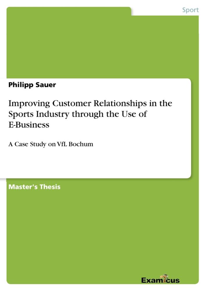 Improving Customer Relationships in the Sports  Industry through the Use of E-Business