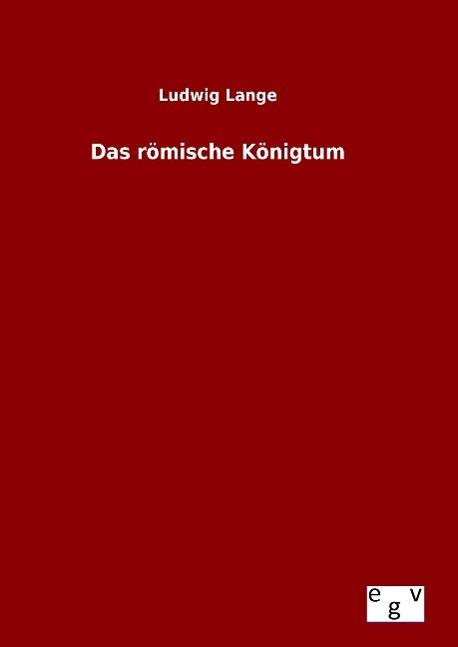 Das römische Königtum