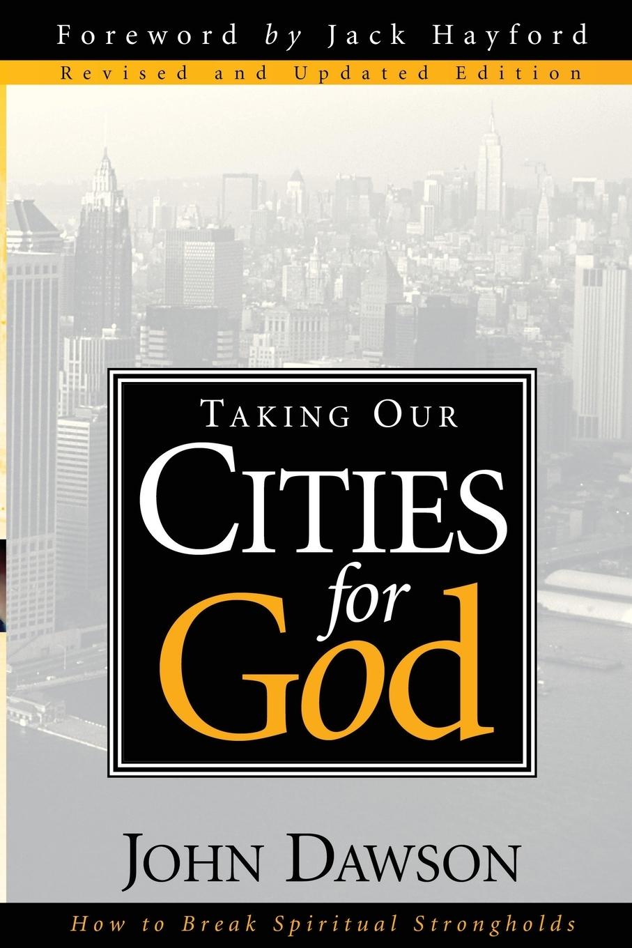 Taking Our Cities for God