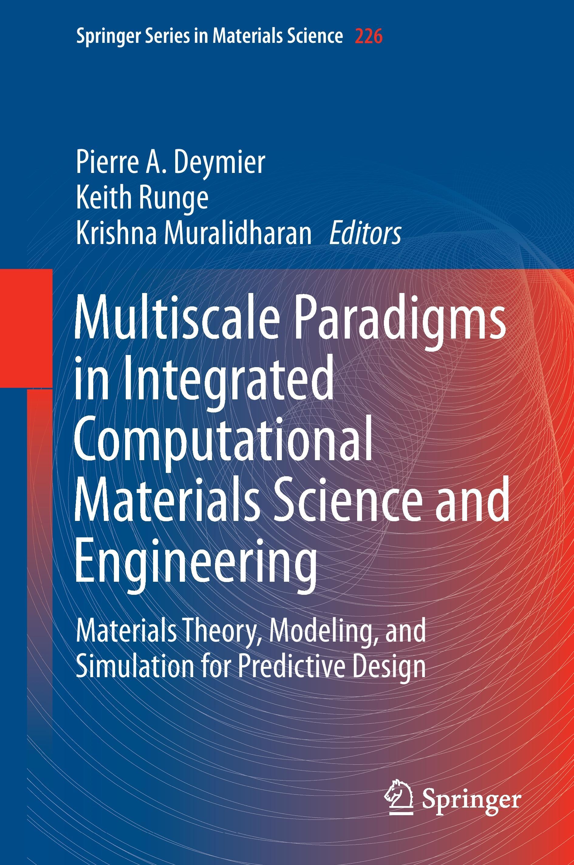 Multiscale Paradigms in Integrated Computational Materials Science and Engineering