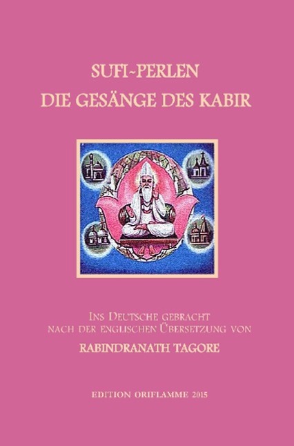 Sufi-Perlen - Die Gesänge des Kabir