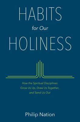 Habits for Our Holiness