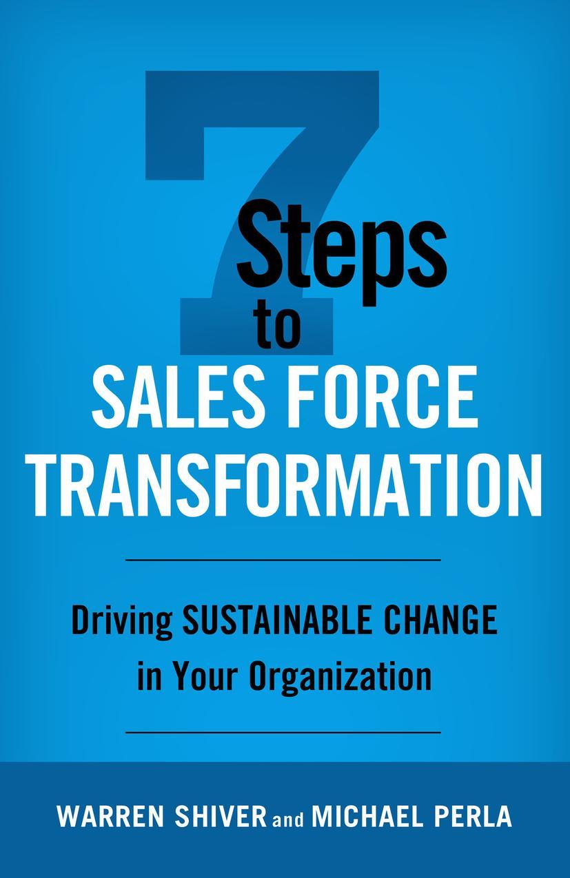 7 Steps to Sales Force Transformation