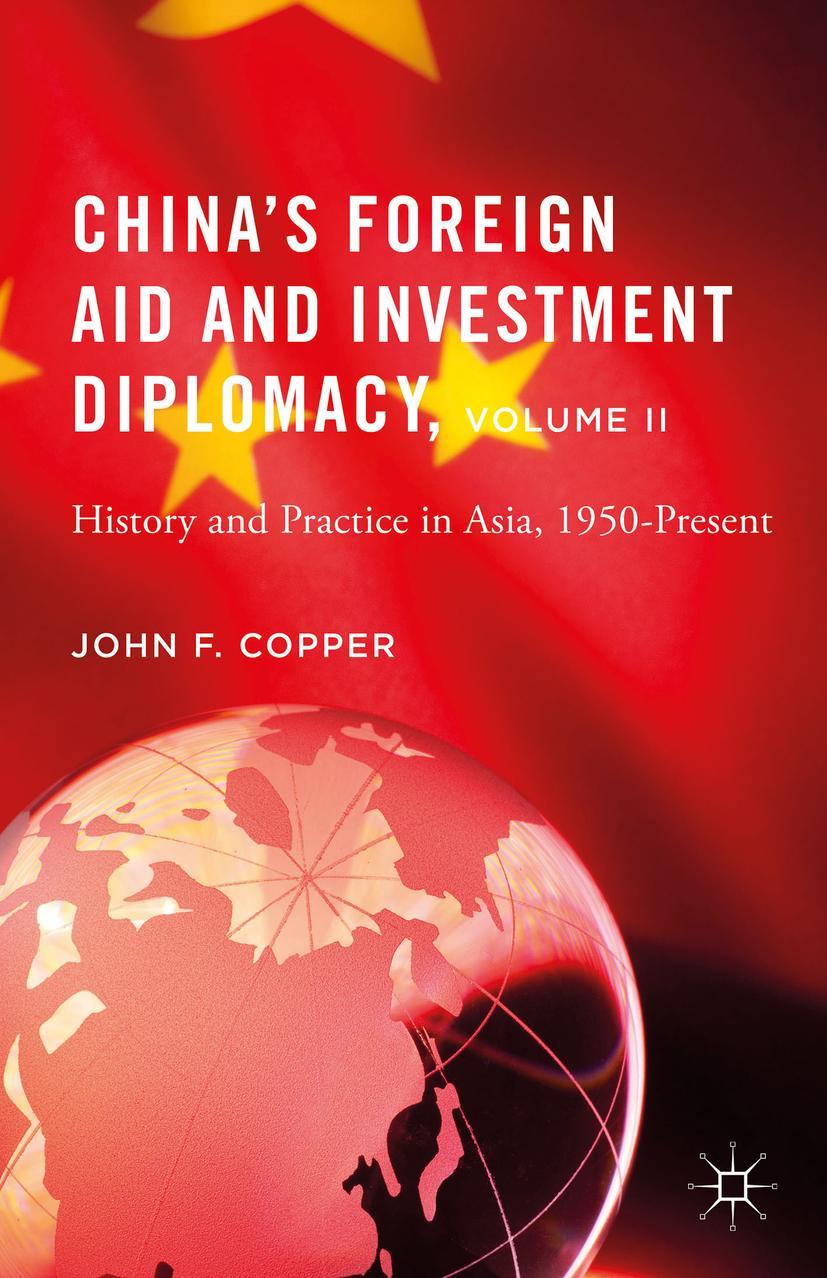 China's Foreign Aid and Investment Diplomacy, Volume II