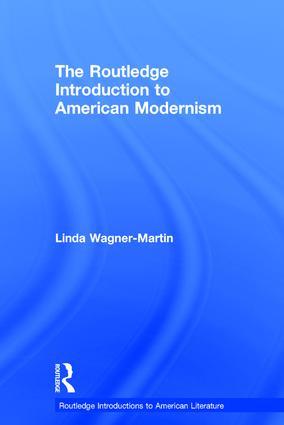 The Routledge Introduction to American Modernism