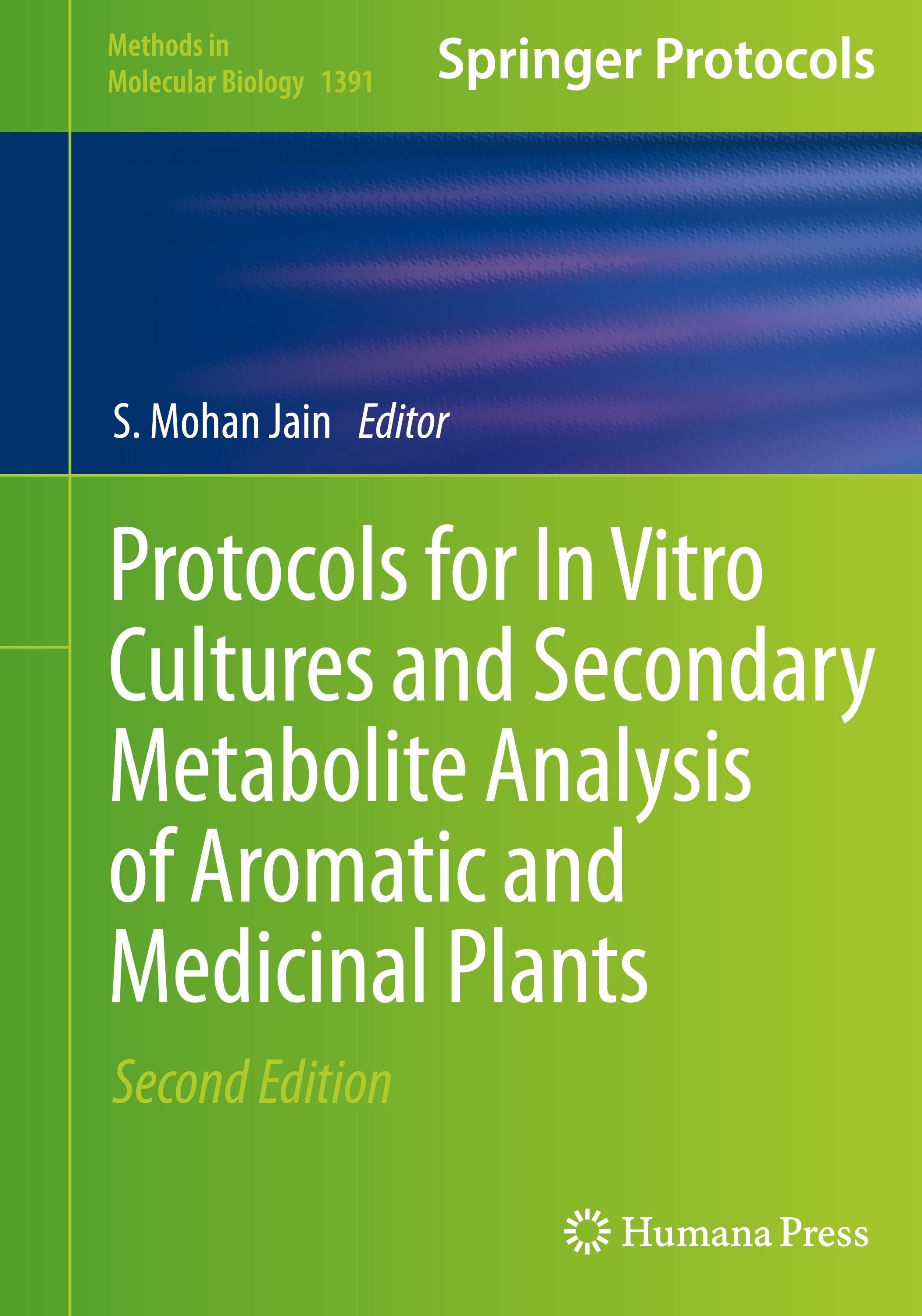 Protocols for In Vitro Cultures and Secondary Metabolite Analysis of Aromatic and Medicinal Plants, Second Edition