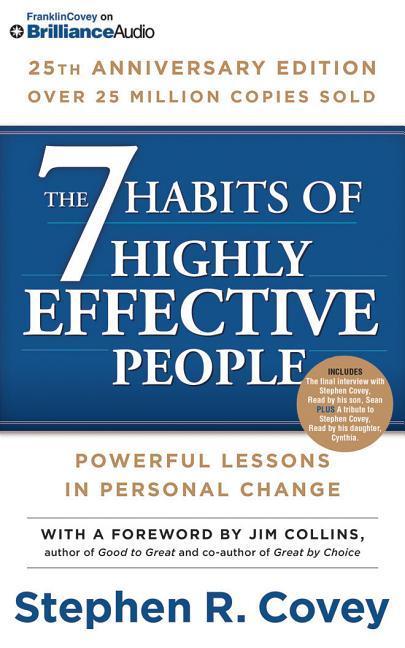 7 Habits of Highly Effective People, The: 25th Anniversary Edition