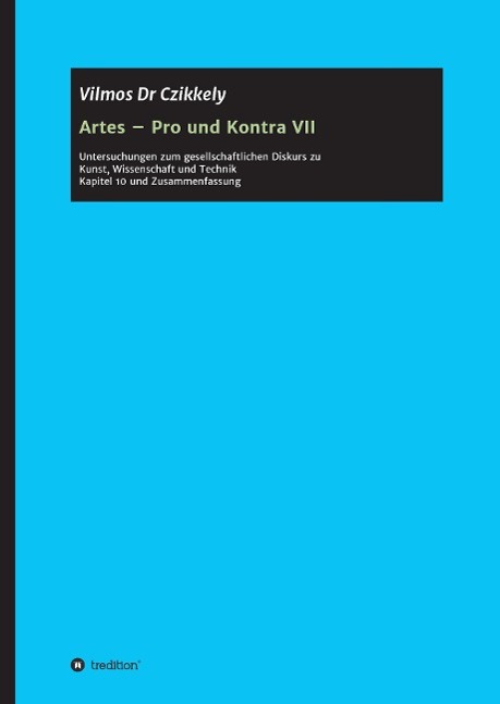 Artes ¿ Pro und Kontra VII