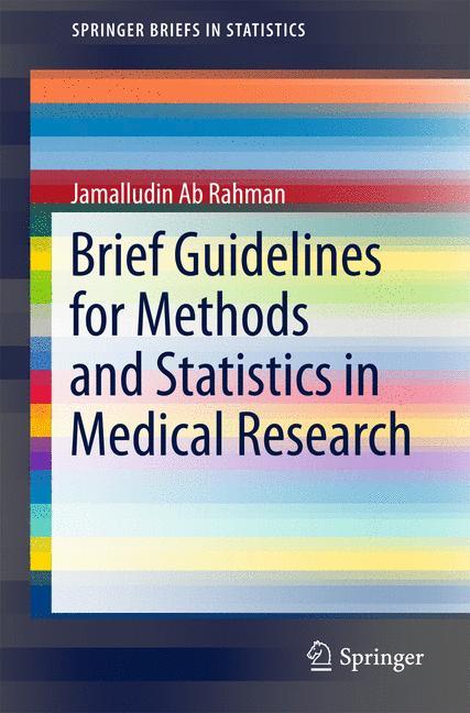 Brief Guidelines for Methods and Statistics in Medical Research