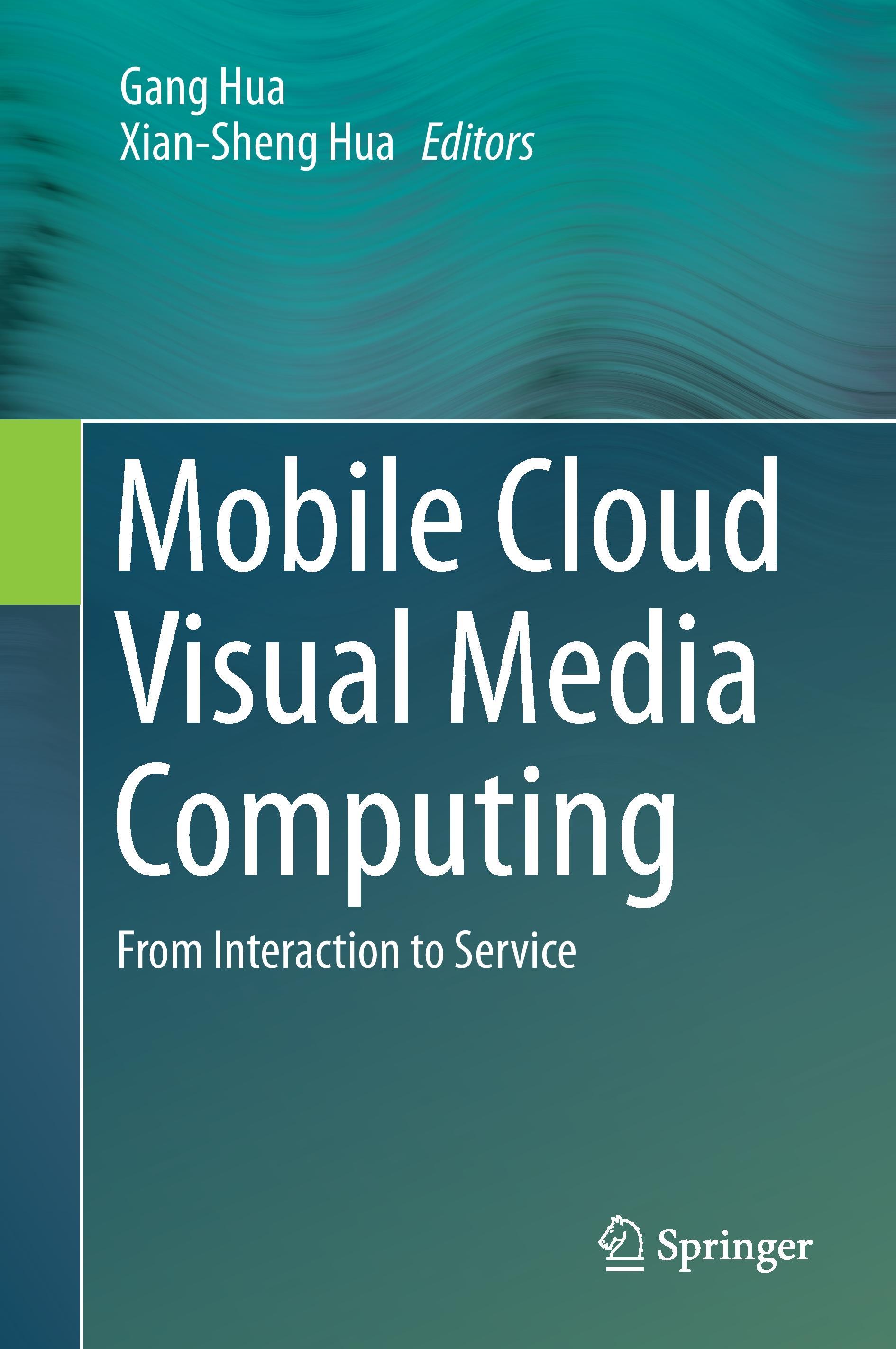 Mobile Cloud Visual Media Computing