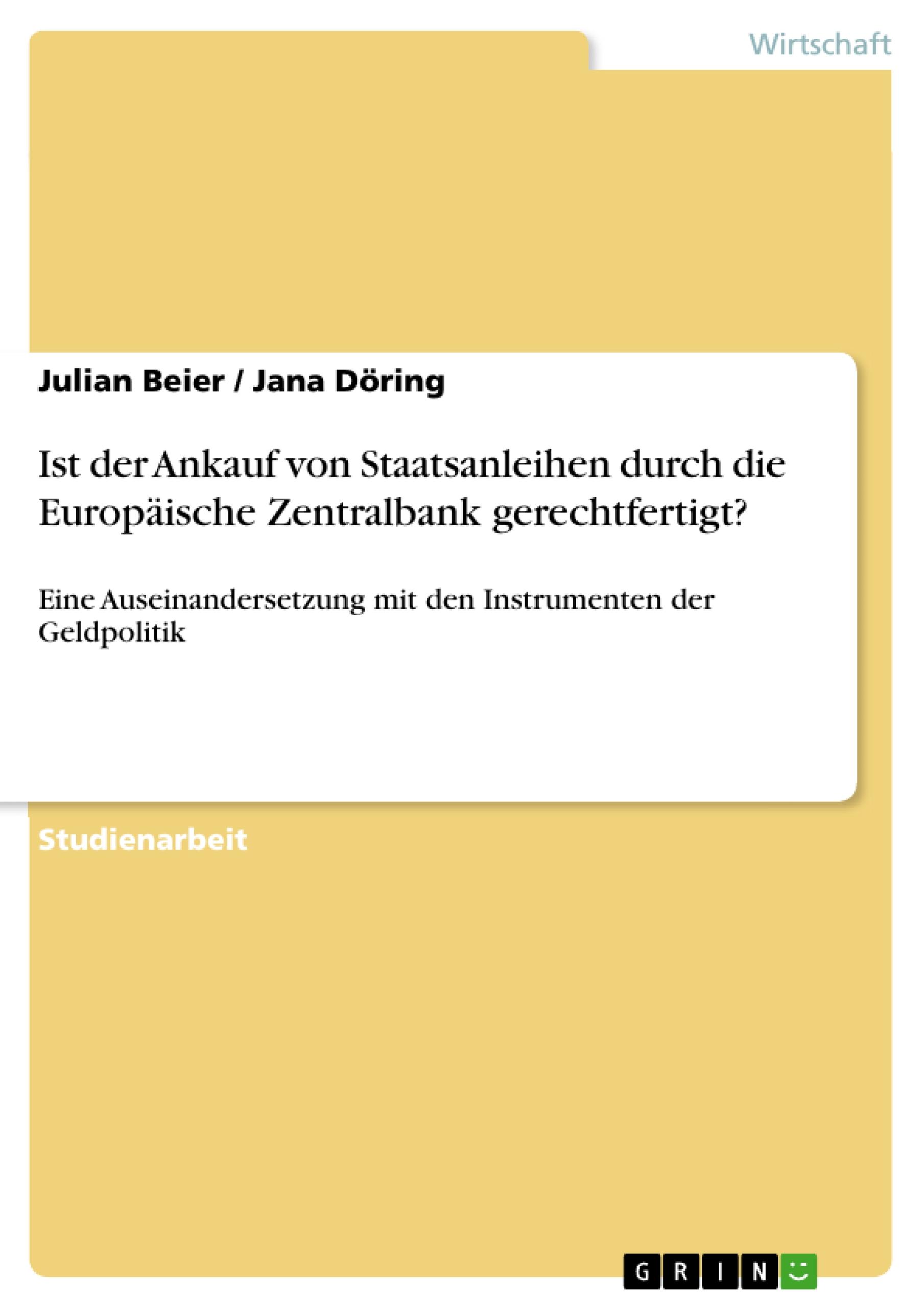 Ist der Ankauf von Staatsanleihen durch die Europäische Zentralbank gerechtfertigt?