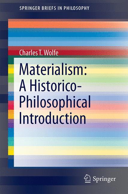 Materialism: A Historico-Philosophical Introduction