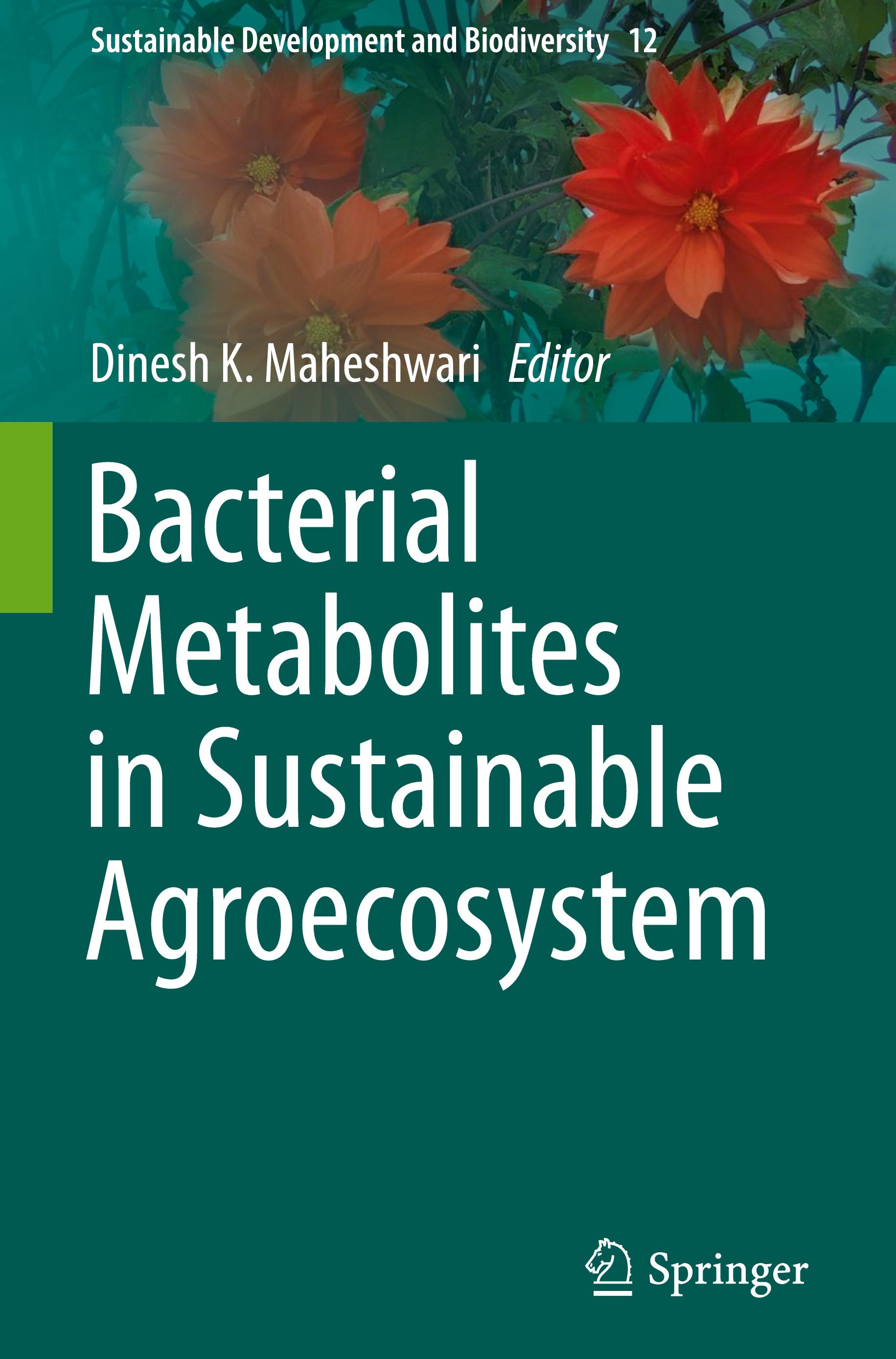 Bacterial Metabolites in Sustainable Agroecosystem