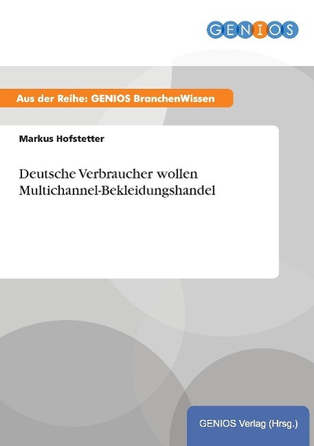 Deutsche Verbraucher wollen Multichannel-Bekleidungshandel