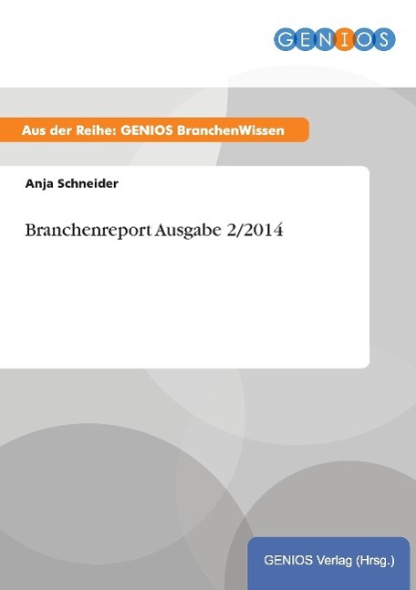 Branchenreport Ausgabe 2/2014