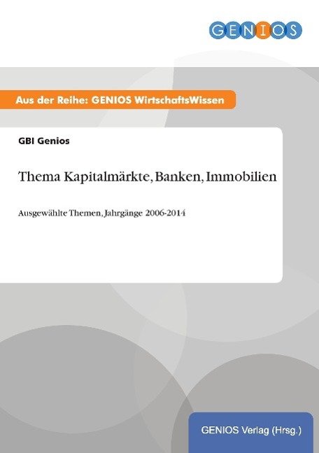 Thema Kapitalmärkte, Banken, Immobilien