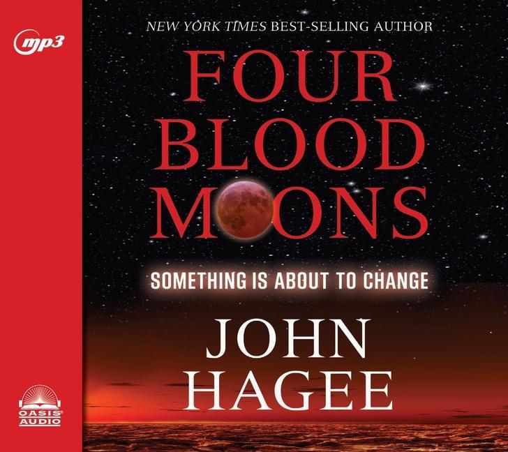 Four Blood Moons: Something Is about to Change