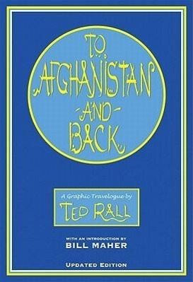 To Afghanistan and Back: A Graphic Travelougue