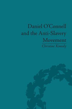 Daniel O'Connell and the Anti-Slavery Movement