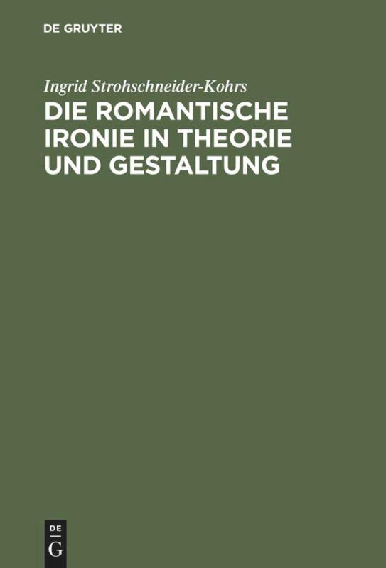 Die romantische Ironie in Theorie und Gestaltung