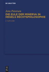 Die Eule der Minerva in Hegels Rechtsphilosophie