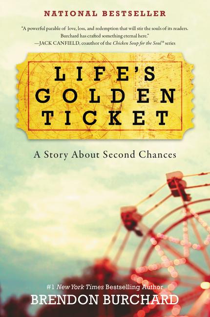 Life's Golden Ticket