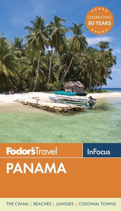 Fodor's in Focus Panama