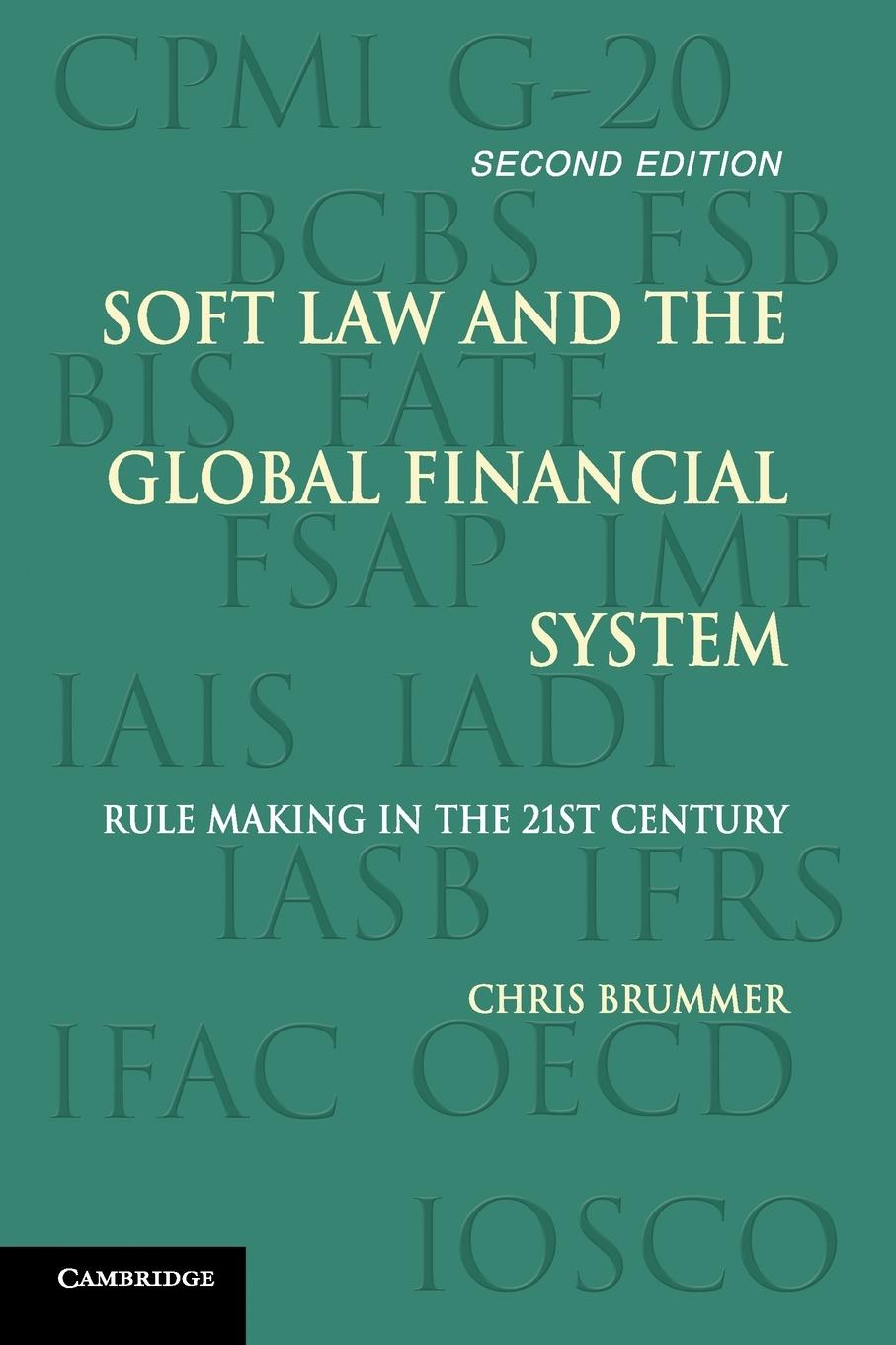 Soft Law and the Global Financial System