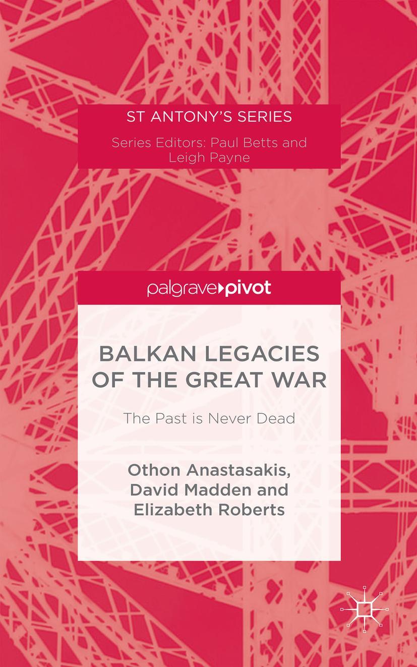 Balkan Legacies of the Great War