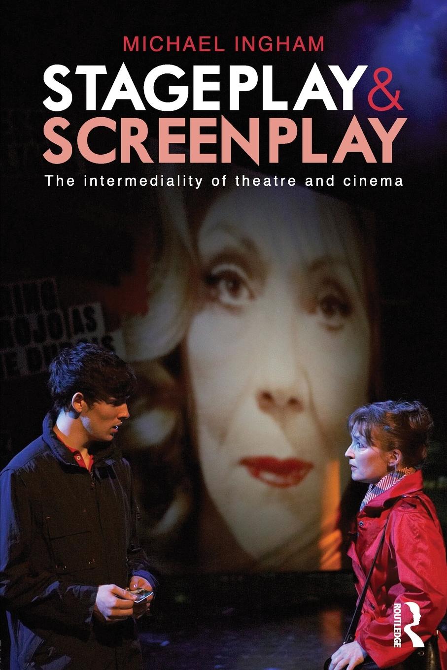 Stage-Play and Screen-Play