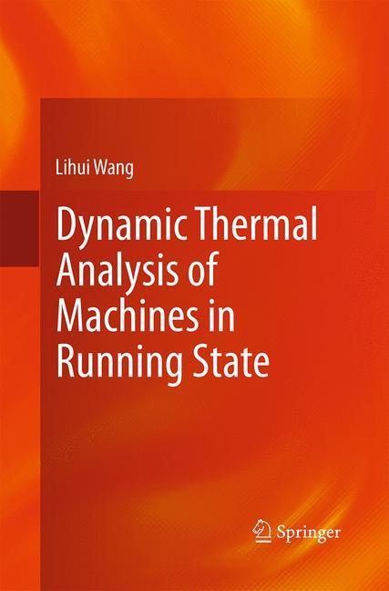 Dynamic Thermal Analysis of Machines in Running State