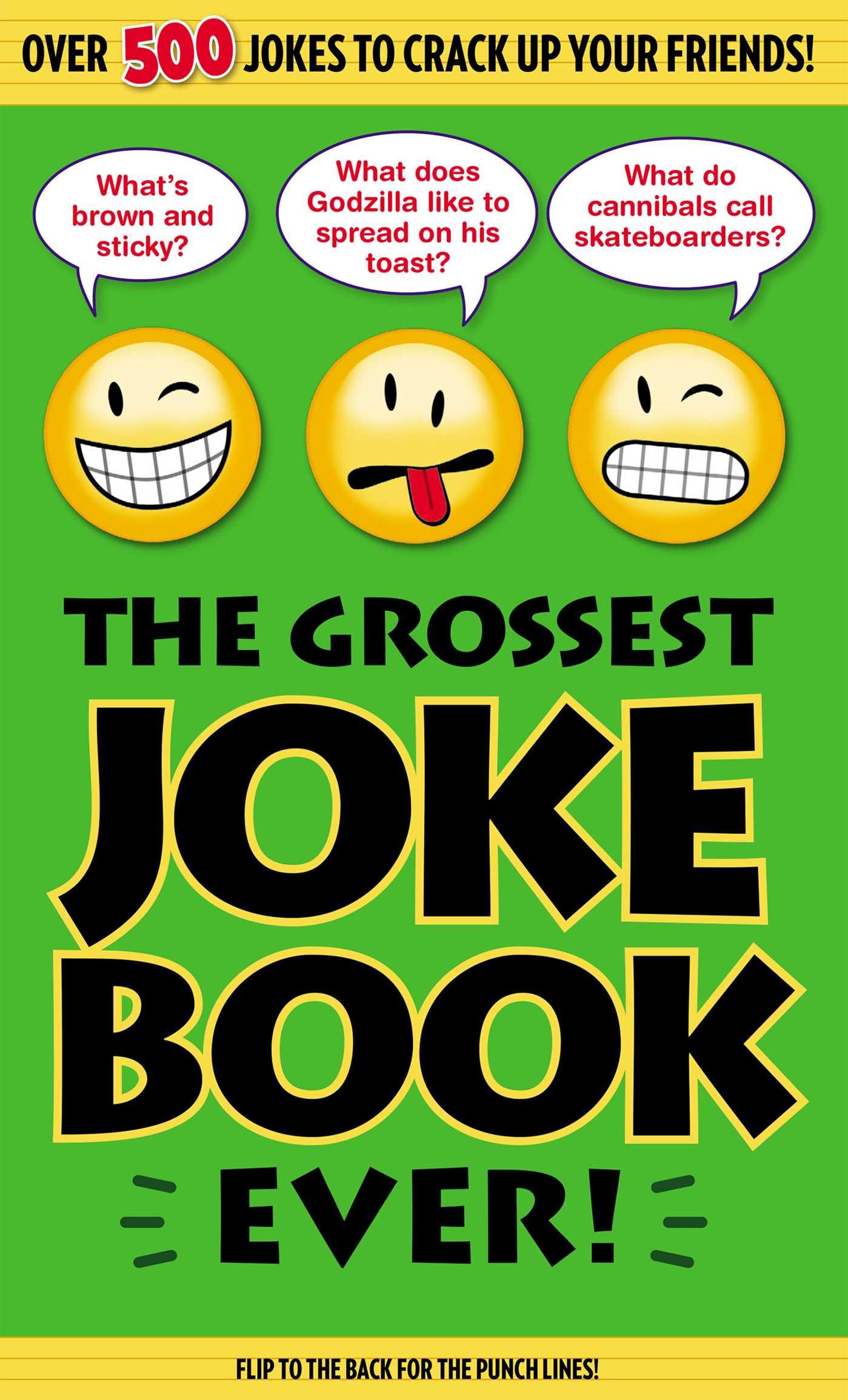 The Grossest Joke Book Ever!