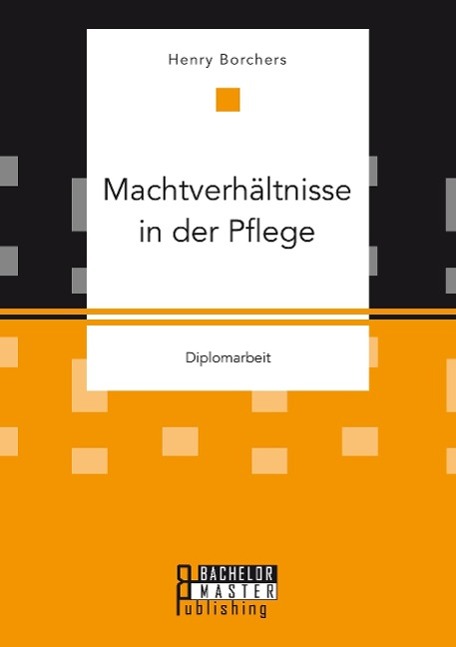 Machtverhältnisse in der Pflege