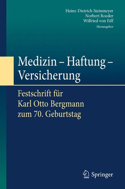 Medizin - Haftung - Versicherung