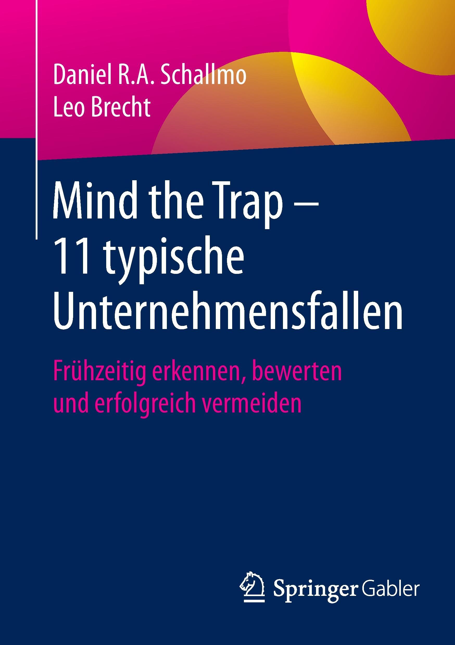 Mind the Trap ¿ 11 typische Unternehmensfallen