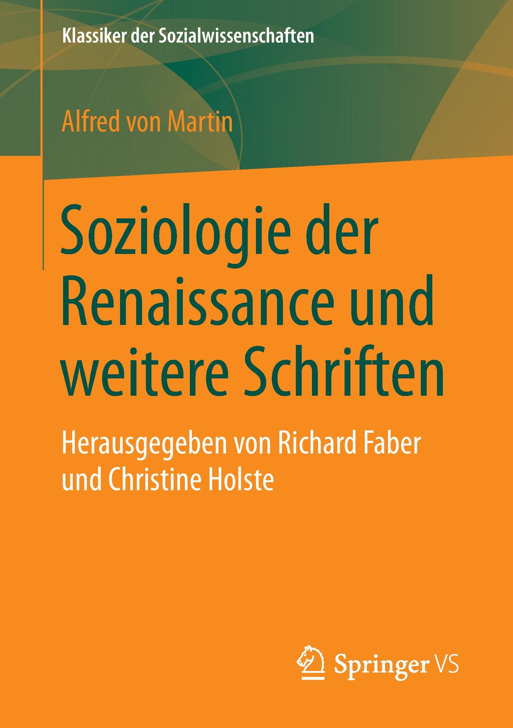 Soziologie der Renaissance und weitere Schriften