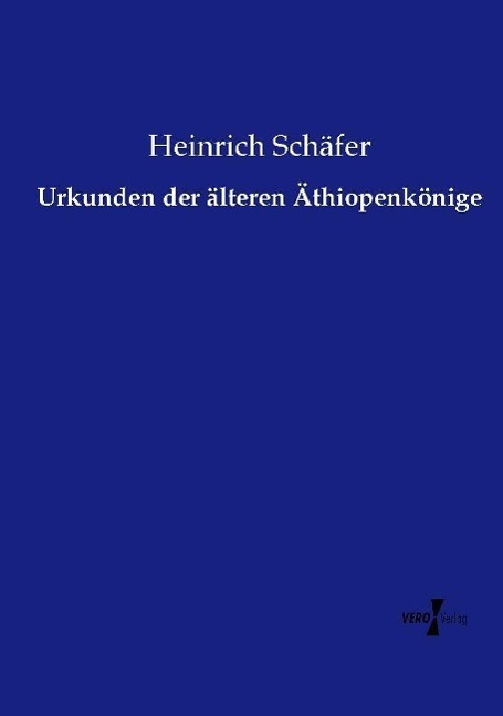 Urkunden der älteren Äthiopenkönige